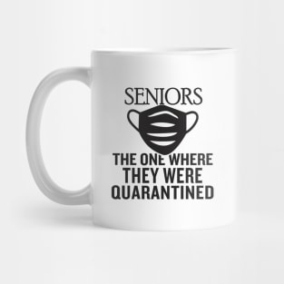 Seniors/The one where they were quarantined Mug